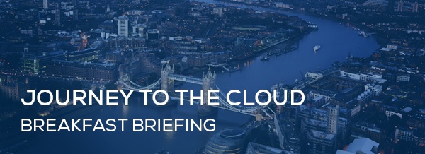 JOURNEY TO THE CLOUD BREAKFAST BRIEFING